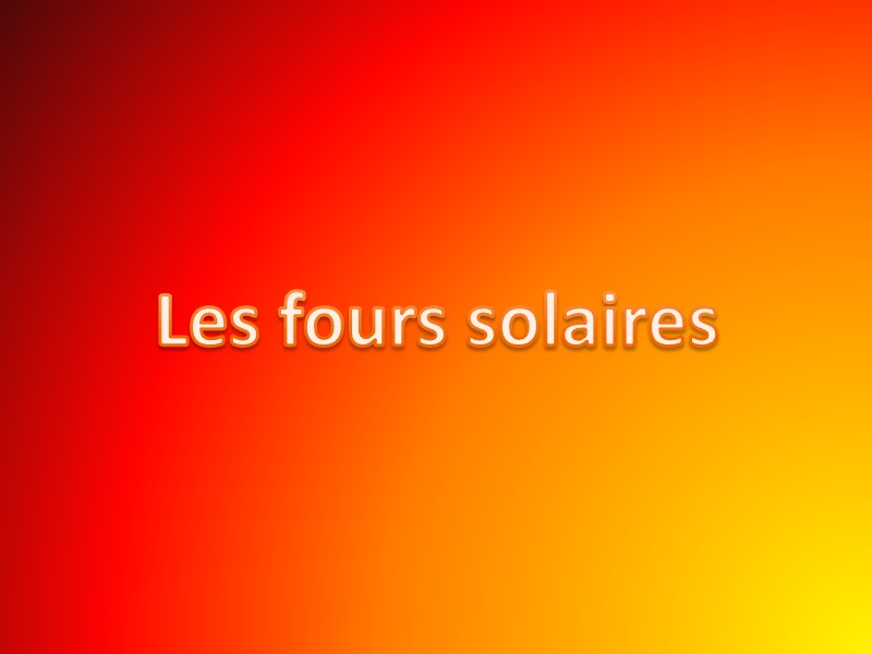 Fours solaires